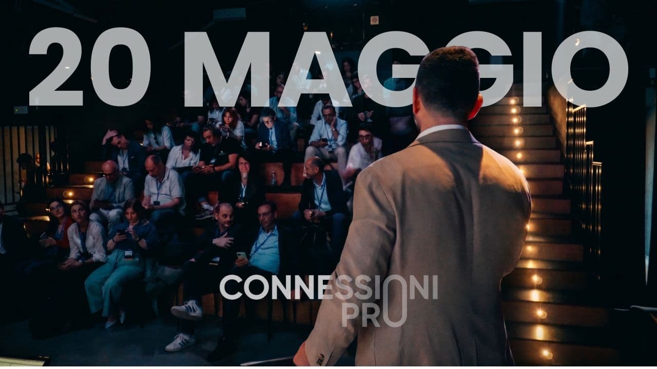 Connessioni Pro — 20 Maggio